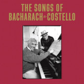 Elvis Costello & Burt Bacharach - Songs Of Bacharach & Costello (2023) - Vinyl