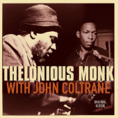 Thelonious Monk With John Coltrane - Thelonious Monk With John Coltrane (Edice 2019) – Vinyl