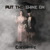 CocoRosie - Put The Shine On (Limited Edition, 2020) - Vinyl