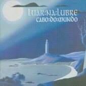 Luar Na Lubre - Cabo Do Mundo (Edice 2012)