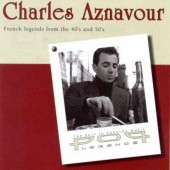 Charles Aznavour - French Legends From The 40's And 50's (2003)