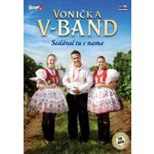 Vonička V-Band - Sedával tu s nama (CD+DVD, 2019)