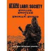 Black Label Society - Boozed, Broozed & Broken-Boned: Live With The Detroit Chapter (Edice 2022) /DVD