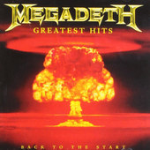 Megadeth - Greatest Hits: Back To The Start 