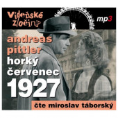 Andreas Pittler - Vídeňské zločiny III - Horký červenec 1927 (2023) /CD-MP3