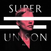 Super Unison - Auto (2016) - Vinyl 