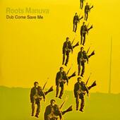 Roots Manuva - Dub Come Save Me (2002) 