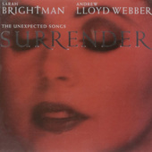 Sarah Brightman & Andrew Lloyd Webber - Surrender: The Unexpected Songs (1995) 