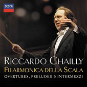 Riccardo Chailly, Filarmonica Della Scala - Předehry, Preludia & Intermezza (2017) KLASIKA