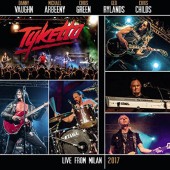 Tyketto - Live From Milan 2017 (2017) - Vinyl 