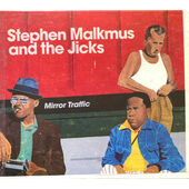 Stephen Malkmus & The Jicks - Mirror Traffic (2011)