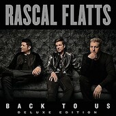Rascal Flatts - Back To Us /Deluxe (2017) 