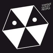 Toxique - Outlet People (2010) 