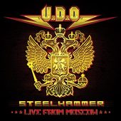 U.D.O. - Steelhammer-Live In Moscow/2CD+BRD CD OBAL