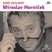 Miroslav Horníček - Dobře Odtajněný Miroslav Horníček (3CD MP3, 2018) MLUVENE SLOVO