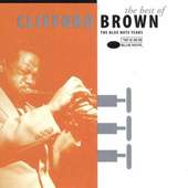Clifford Brown - The Best Of Clifford Brown 