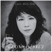 Youn Sun Nah - Waking World (2022)
