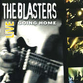 Blasters - Live: Going Home (2015) 