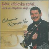 Bohumír Kameník - Když křídlovka zpívá (Wenn das Flügelhorn singt...)