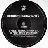 Secret Ingredients - Chicago, Chicago + Taking Over Me 