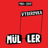 Richard Müller - Výberovka 1984-2017/2CD (2017) 