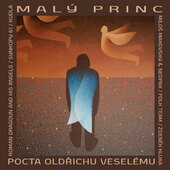 Oldřich Veselý =Tribute= - Malý princ - Pocta Oldřichu Veselému (2020)