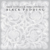 Mark Lanegan & Duke Garwood - Black Pudding (2013) - Vinyl