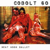 Cobolt 60 - Meat Hook Ballet (2002)