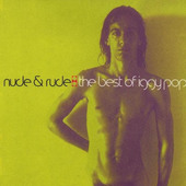 Iggy Pop - Nude & Rude: The Best Of Iggy Pop 