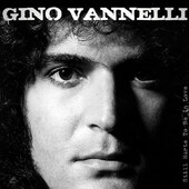 Gino Vannelli - Still Hurts To Be In Love (Edice 2012)