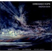 Andrew Bain Quartet - Embodied Hope (2017) 