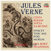 Jules Verne - Cesta kolem světa za 80 dní / Dvacet tisíc mil pod mořem / Dva roky prázdnin (2024) /CD-MP3