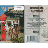 Various Artists - Country bál Na Pyšelce (Kazeta, 1996)