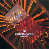 Catherine Wheel - Happy Days 