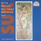 Josef Suk / Sukovo kvarteto - Smyčcové kvartety op. 11 a 31 / Tempo di minuetto / Meditace (1993)