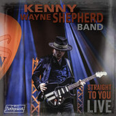Kenny Wayne Shepherd - Straight To You: Live (CD+DVD, 2020)