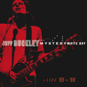 Jeff Buckley - Mystery White Boy: Live '95 - '96 (Reedice 2020)