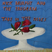 Nick Murphy & The Program - Take In The Roses (2022) - Vinyl