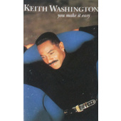Keith Washington - You Make It Easy (Kazeta, 1993)