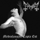 Mayhem - Mediolanium Capta Est 