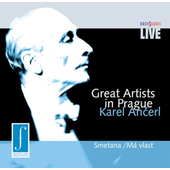 Bedřich Smetana / Karel Ančerl - Great Artists in Prague: Má vlast (Edice 2018)