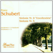 Franz Schubert - Symphonies 5 and 8 / Symfonie č. 5 a 8 (2004)
