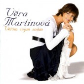 Věra Martinová - Věřím svým snům (2006)