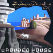 Crowded House - Dreamers Are Waiting (2021) - Vinyl