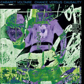 Cabaret Voltaire - Chance Versus Causality (Limited Edition 2019) - Vinyl