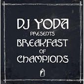 DJ Yoda - Breakfast Of Champions (2015) 