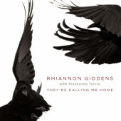 Rhiannon Giddens with Francesco Turrisi - They're Calling Me Home (2021) - Vinyl