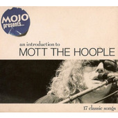 Mott The Hoople - Mojo Presents... Mott The Hoople (2003) 