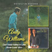 Andy Williams - Can't Help Falling In Love/Home Lovin' Man 