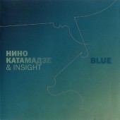 Nino Katamadze & Insight - Blue (2008) 